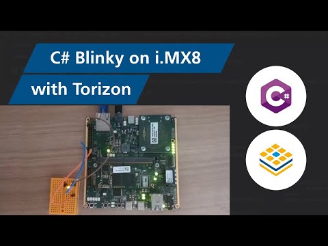 C# Hello World Blinky on i.MX 8 with TorizonCore Embedded Linux with Visual Studio Code