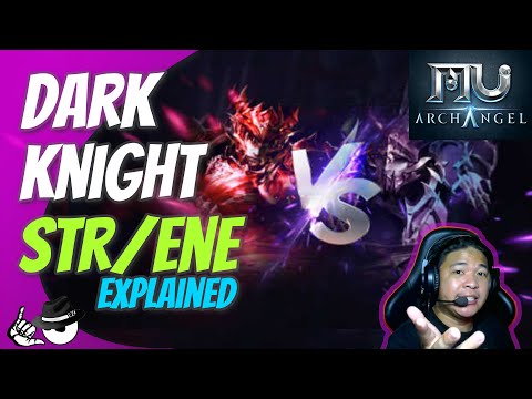 Dark Knight STR vs ENE - What to Choose? MU Archangel