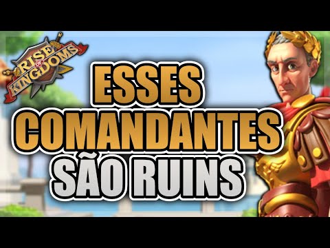 5 COMANDANTES QUE DEVERIAM SER ATUALIZADOS - RISE OF KINGDOMS