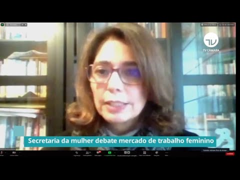 Secretaria da Mulher debate mercado de trabalho feminino devido à pandemia - 31/07/20
