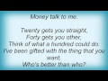 18984 Pretenders - Money Talk Lyrics