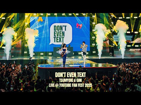 Tsumyoki X Gini - Don't Even Text | YTFF Performance | 2025