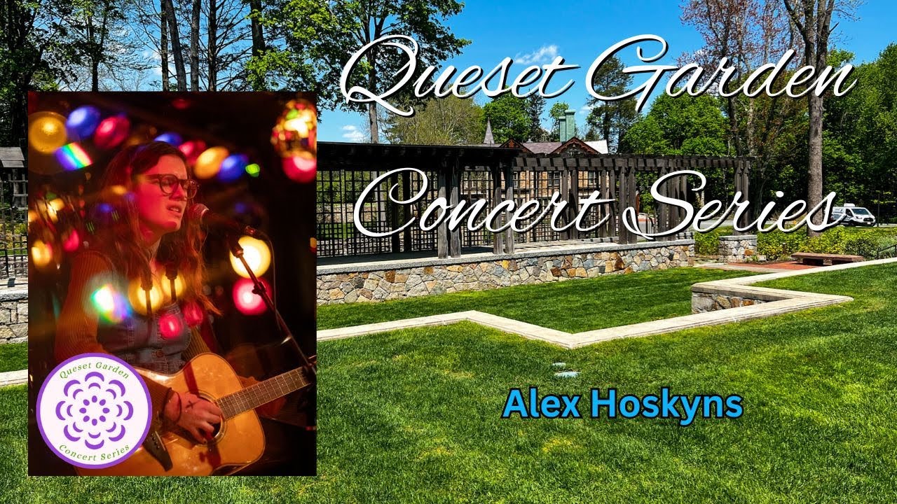 Queset Garden Concert Series Alex Hoskyns