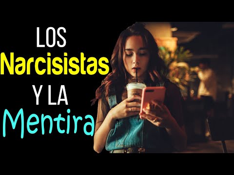 Los NARCISISTAS y la MENTIRA | Mi PAREJA ME MIENTE | El NARCISISTA ENCUBIERTO