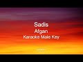 Sadis - Afgan - Karaoke (Male Key)