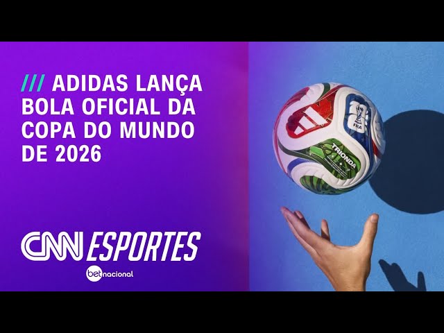 Conheça a Trionda, bola oficial da Copa do Mundo de 2026 | CNN NOVO DIA