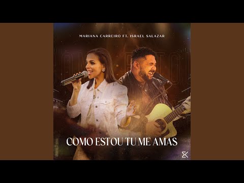 Como Estou Tu Me Amas