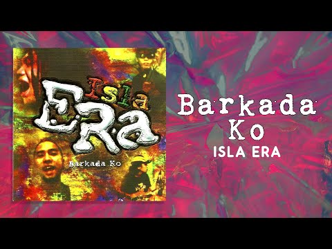 Isla Era - Barkada Ko (Official Audio)