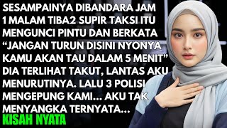 Download lagu 'JANGAN TURUN DISINI PERCAYA PADAKU' UCAP SUPIR TAKSI PANIK - AKU TAK MENYANGKA 5 MENIT KEMUDIAN... mp3