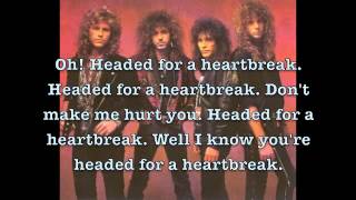 Headed For A Heartbreak by Winger Lyrics Video