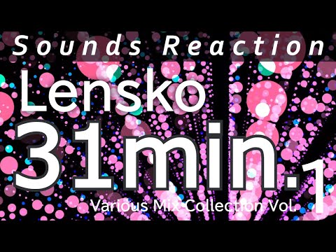 [ 31 min. ] Lensko - Various Mix Collection Vol.1