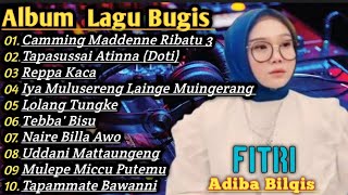 Download lagu Lagu Bugis Full Album Terbaru Fitri Adiba Bilqis Full Album Camming Maddenne Ribatu 3 mp3