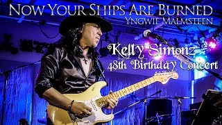 Now Your Ships Are Burned（Yngwie Malmsteen）by Kelly SIMONZ Special Birthday Band