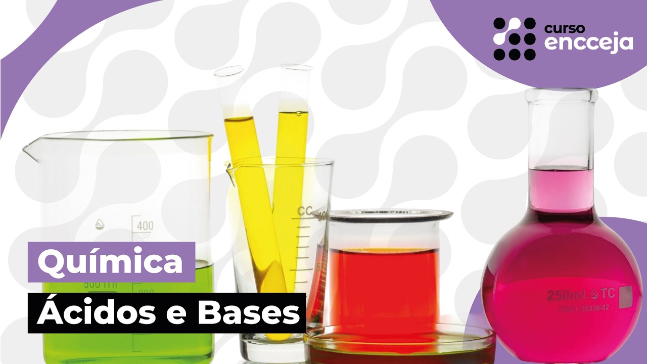 ÁCIDOS E BASES | RESUMO DE QUÍMICA PARA O ENCCEJA
