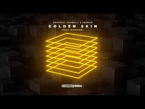 Dropack, Zambelli & Zeeman - Golden Skin (feat. Rickysee) [Official Visualizer]