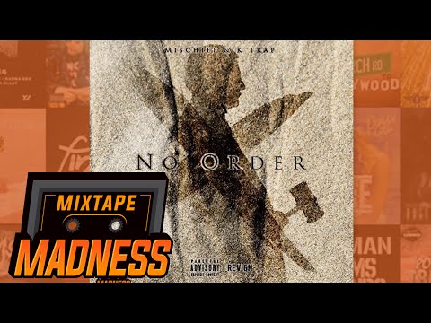 Mischief & K Trap - Wrapping It Up  [No Order] | @MixtapeMadness
