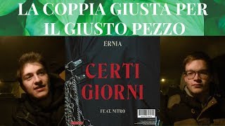 ERNIA - CERTI GIORNI (feat. NITRO) [REACTION e ANALISI]