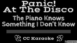 Panic At The Disco • The Piano Knows Something I Don&#39;t Know (CC) [Karaoke Instrumental Lyrics]