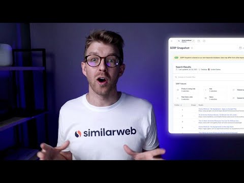 New Features: Top LPs, SERP Snapsots and more | Similarweb