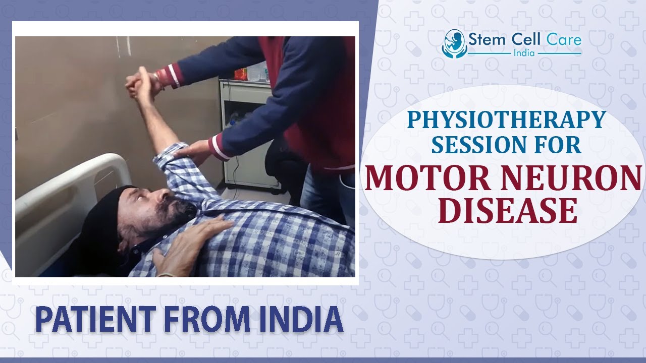 Physiotherapy session for Motor Neuron Disease patient during stem cell Therapy at SCCI