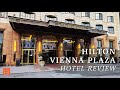 Hilton Vienna Plaza Austria L Hotel Review 4K