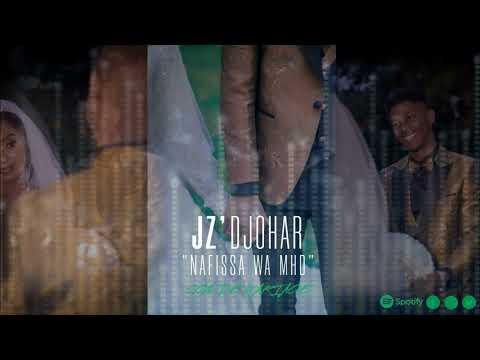 JZ Djohar (MHD & Nafissa) chanson de mariage