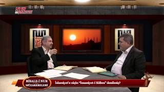 İslamiyet'e niçin "İnsaniyet-i Kübra" denilmiş?