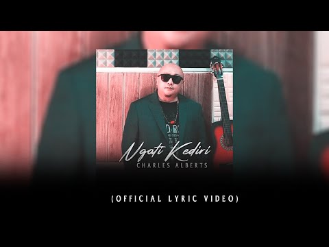 Ngati Kediri by Charles Alberts (Official Lyric Video)