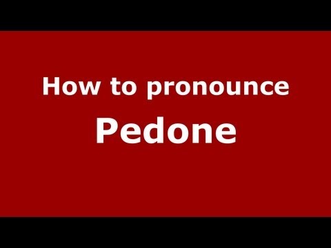 How to pronounce Pedone