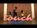 Little Mix - Touch (Class Video) Intermediate Choreography | Mihran TV