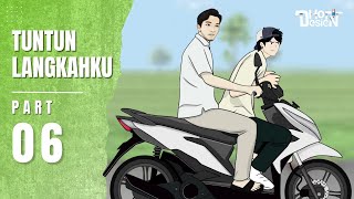 Download lagu TUNTUN LANGKAHKU PART 6 - Dhot Design mp3