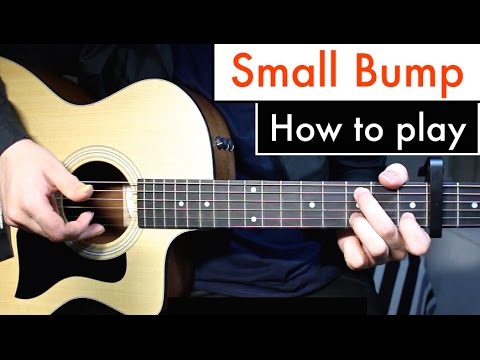 Ed Sheeran - Small Bump | Guitar Lesson (Tutorial) Chords Fingerstyle
