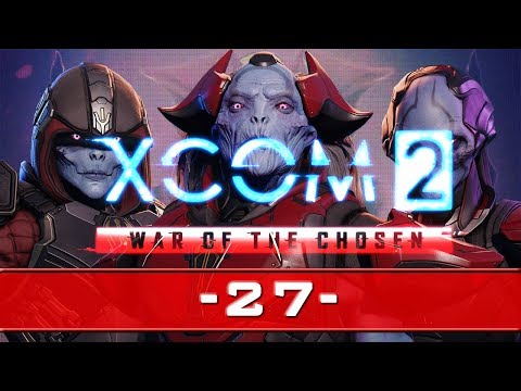 XCOM 2 - War of the Chosen - E27 (Takmer ma dostali)