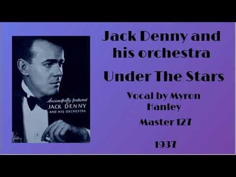 Jack Denny and his orchestra - Under The Stars - 1937