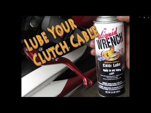 How To Properly Lube Your Clutch Cable