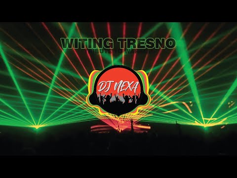 DJ WARKOP - WITING TRESNO - DONO | DJ NEXA REMIX