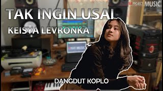 Download lagu Tak Ingin Usai KEISYA - DANGDUT KOPLO mp3 Download lagu Tak Ingin Usai KEISYA - DANGDUT KOPLO mp3