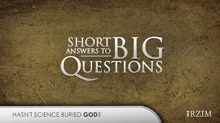 Hasn't Science Buried God?