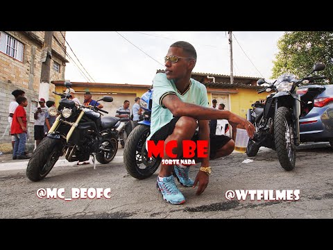 MC BE - SORTE NADA VIDEO OFICIAL