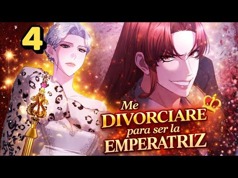 4 👑 At last! The most anticipated encounter / I WILL DIVORCE TO BECOME EMPRESS / Manhwa Summary