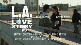 LA Love Story Part 1 Jeannine Kaspar, Ryan Caldwell video