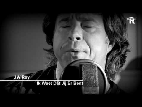 Live Uit Lloyd - JW Roy - Ik Weet Dat Jij Er Bent