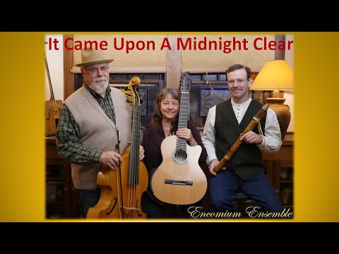 Encomium It Came Upon A Midnight Clear