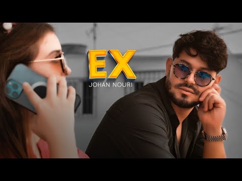 Johan Nouri - EX (EXCLUSIVE Clip Video) | 2024