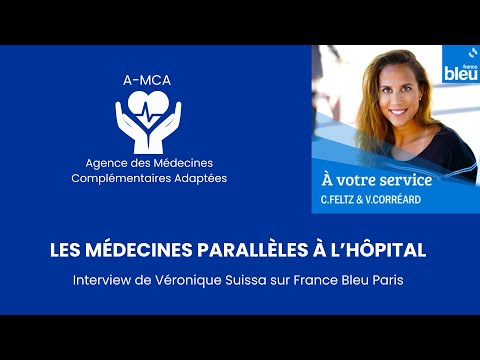 Les médecines parallèles à l’hôpital : interview de Véronique SUISSA