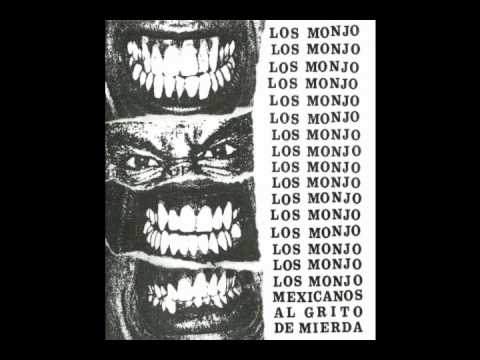 Los Monjo - Mexicanos al Grito de Mierda