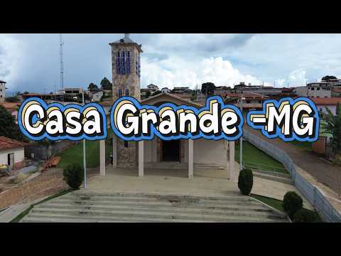 Casa Grande - MG