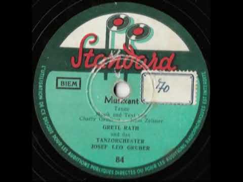 Musikant Gretl Rath und Das Tanzorchester Josef Leo Gruber