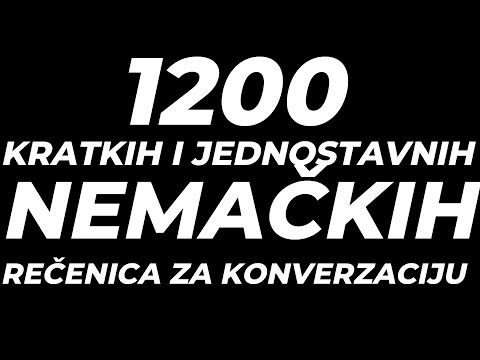 1200 KRATKIH I JEDNOSTAVNIH NEMAČKIH REČENICA ZA KONVERZACIJU - SVE ŠTO VAM TREBA  DA BISTE PRIČALI