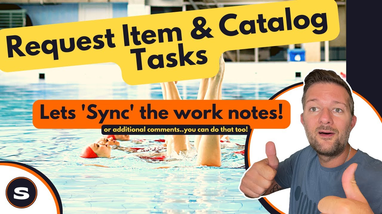 ServiceNow: Sync work notes between RITM and Catalog Task | synchronise parent and child tasks